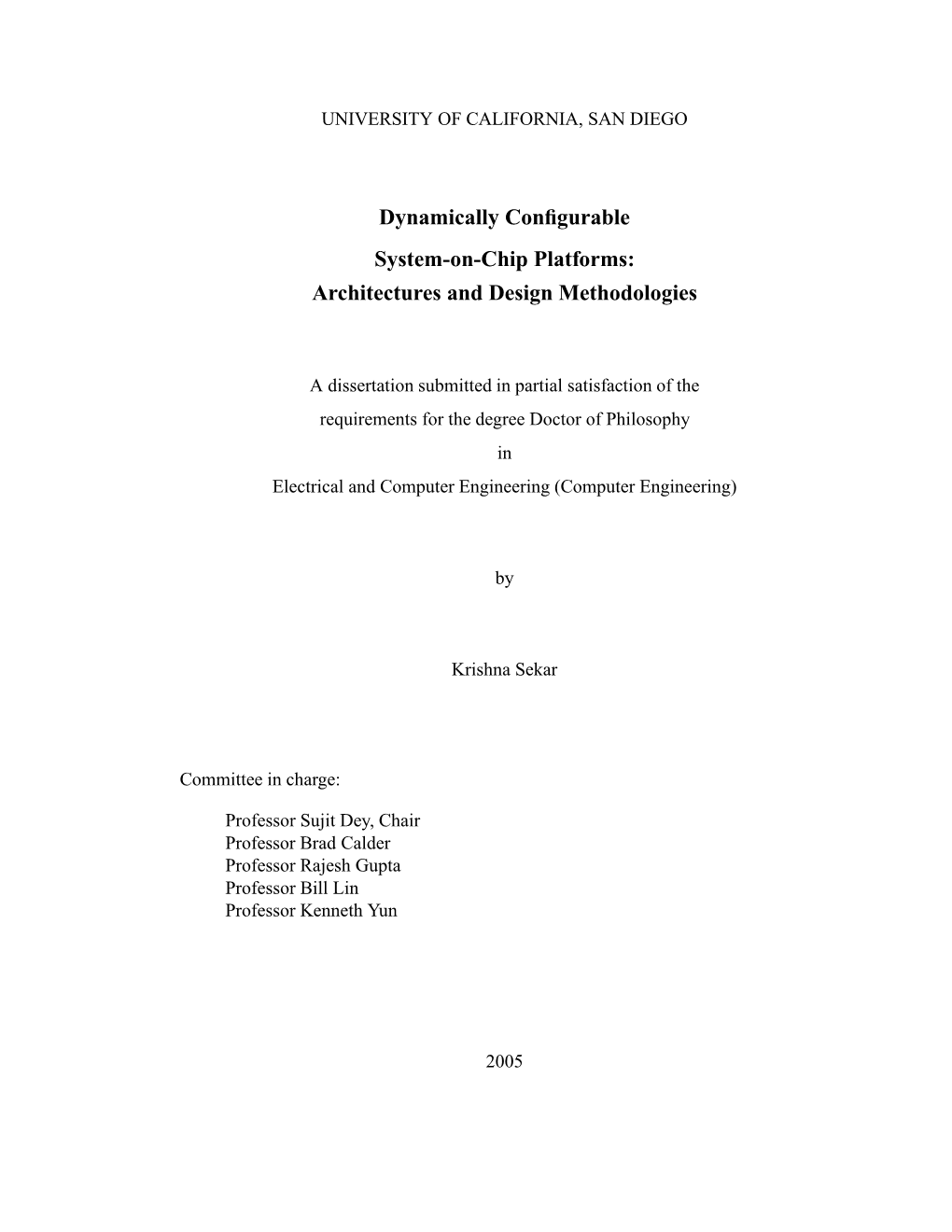 Dynamically Configurable System-On-Chip Platforms