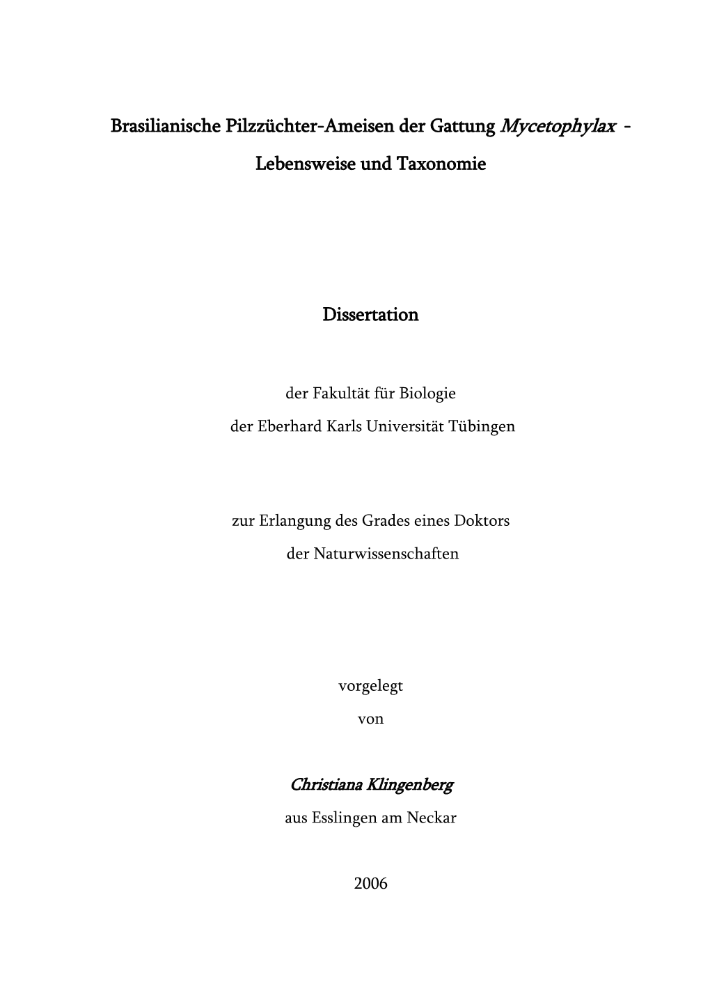 Brasilianische Pilzzüchter-Ameisen Der Gattung Mycetophylax - Lebensweise Und Taxonomie