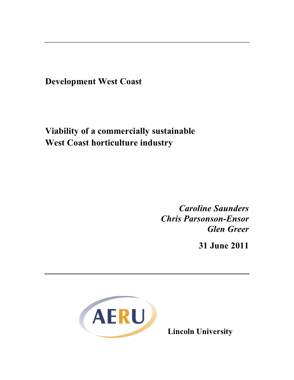 Viability of a Commercially Sustainable West Coast Horticulture Industry