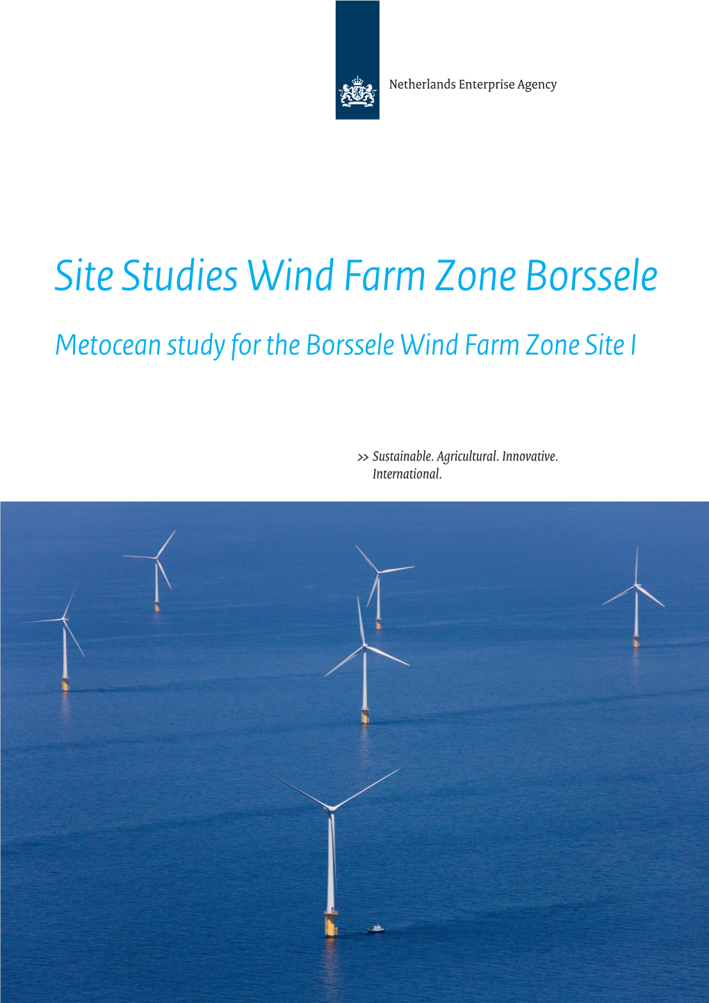 Site Studies Wind Farm Zone Borssele Metocean Study for the Borssele Wind Farm Zone Site I Author Deltares