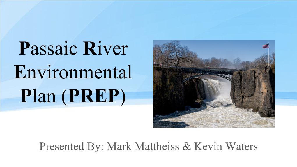 Passaic River Environmental Plan (PREP)