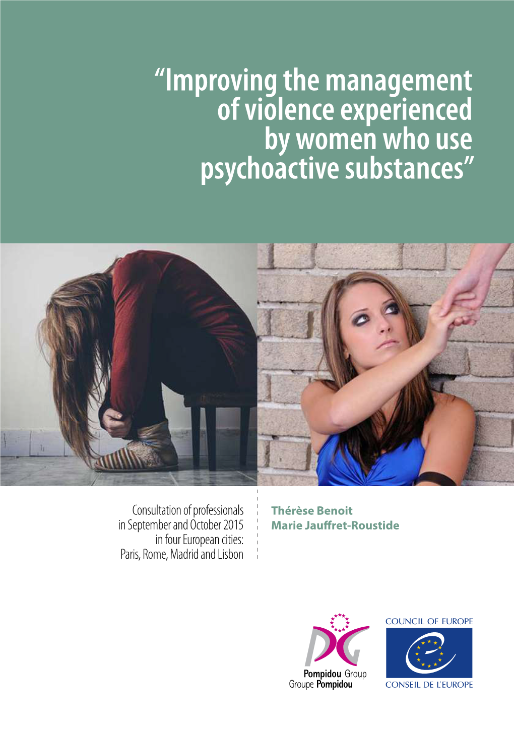 Improving the Management of Violence Experienced by Women Who Use Psychoactive Substances”