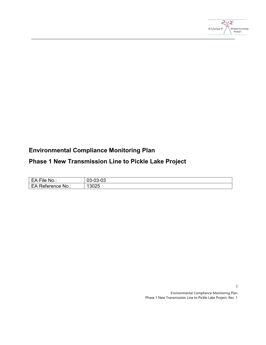 Environmental Compliance Monitoring Plan Phase 1 New Transmission Line to Pickle Lake Project