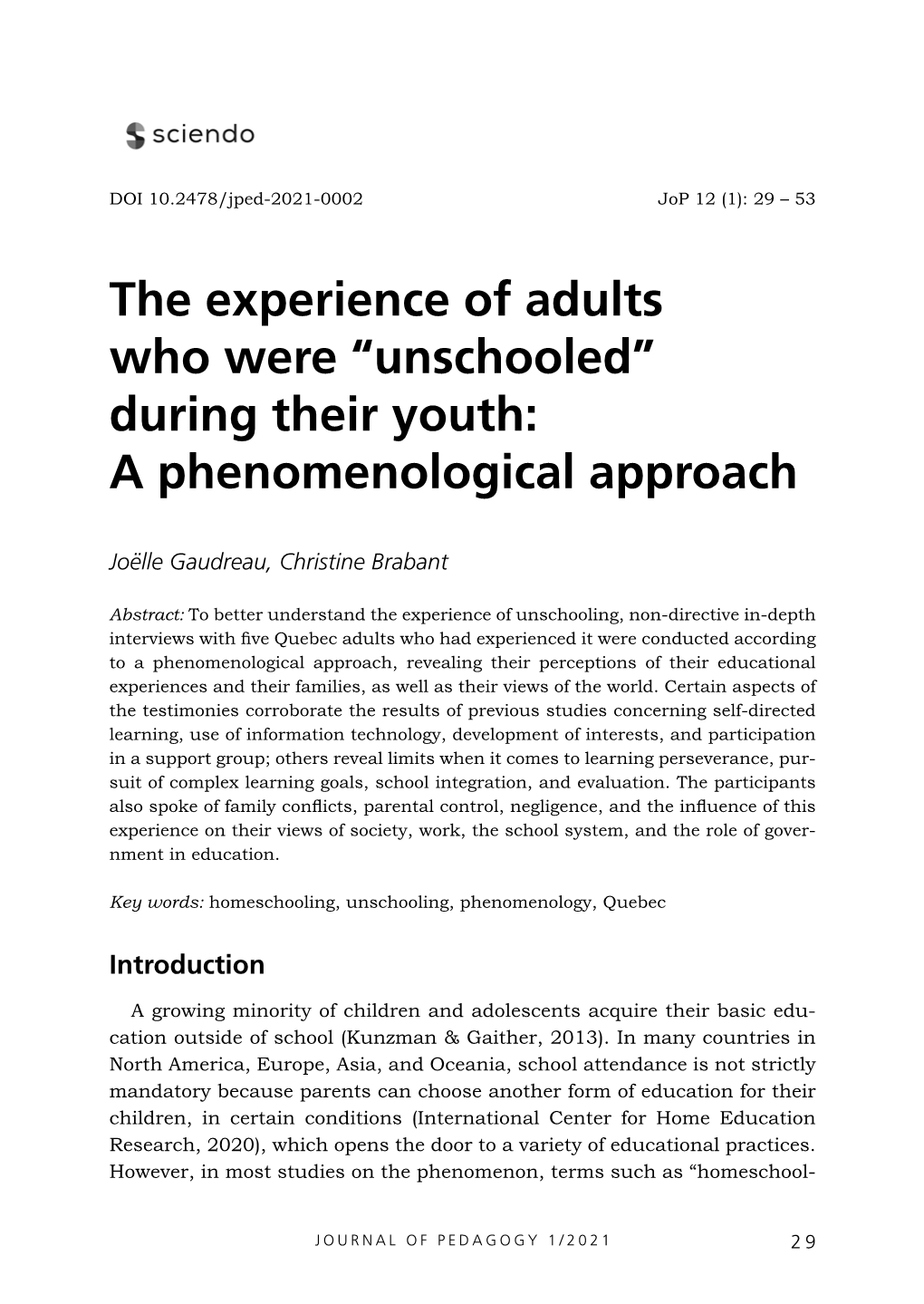 The Experience of Adults Who Were “Unschooled” During Their Youth: a Phenomenological Approach