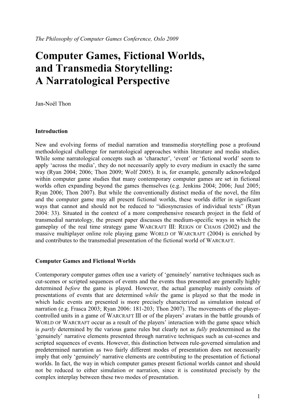 Computer Games, Fictional Worlds, and Transmedia Storytelling: a Narratological Perspective