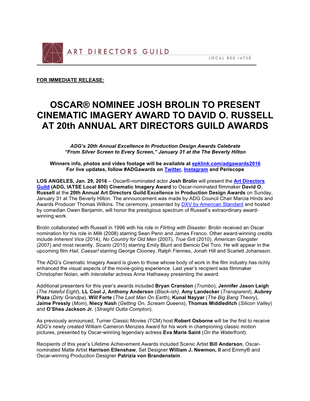 Oscar® Nominee Josh Brolin to Present Cinematic Imagery Award to David O