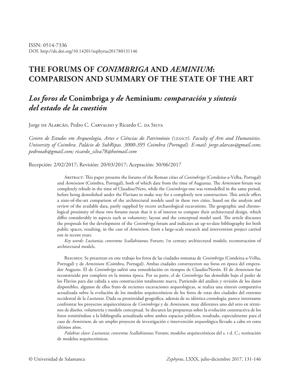 The Forums of Conimbriga and Aeminium: Comparison and Summary of the State of the Art