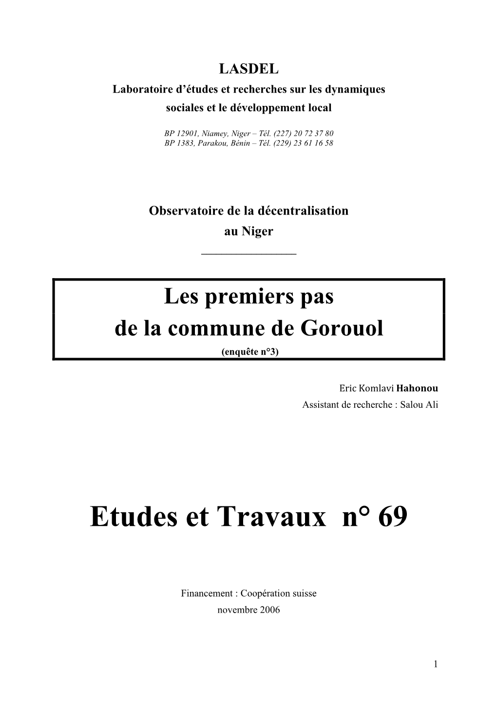 Les Premiers Pas De La Commune De Gorouol (Enquête N°3)