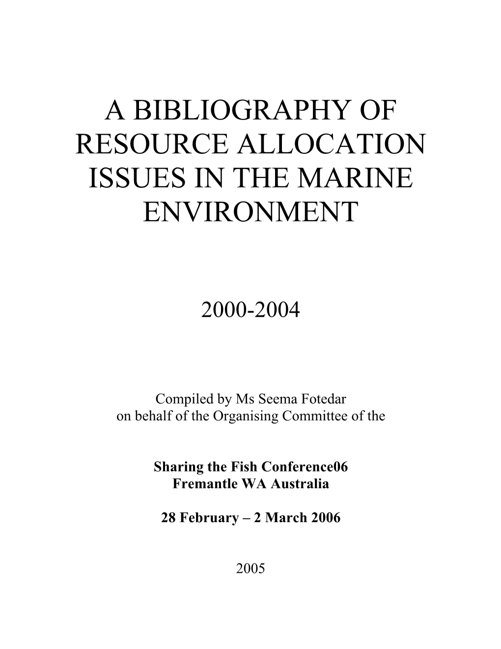 A Bibliography of Resource Allocation Issues in the Marine Environment