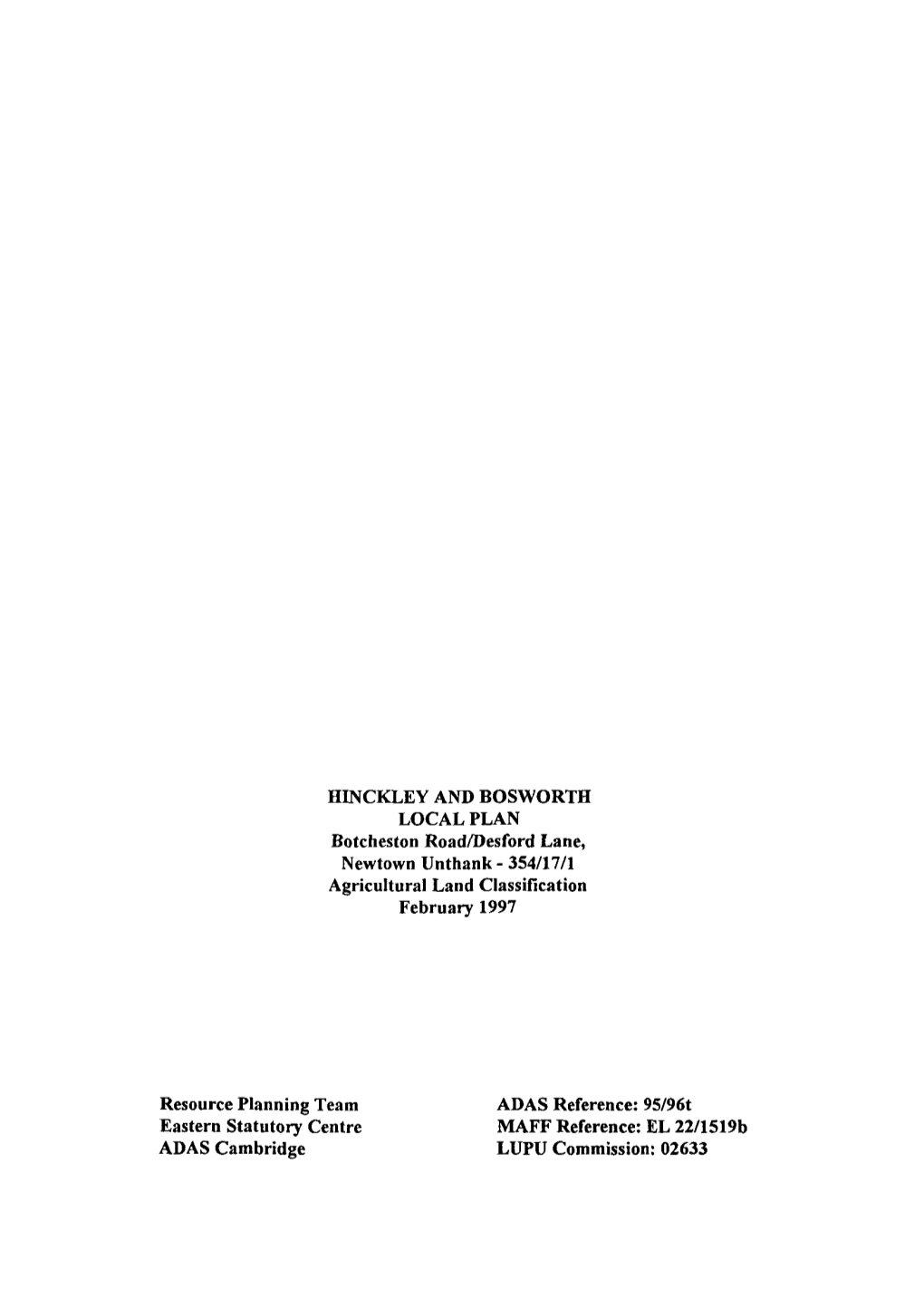 HINCKLEY and BOSWORTH LOCAL PLAN Botcheston Road/Desford Lane, Newtown Unthank - 354/17/1 Agricultural Land Classification February 1997