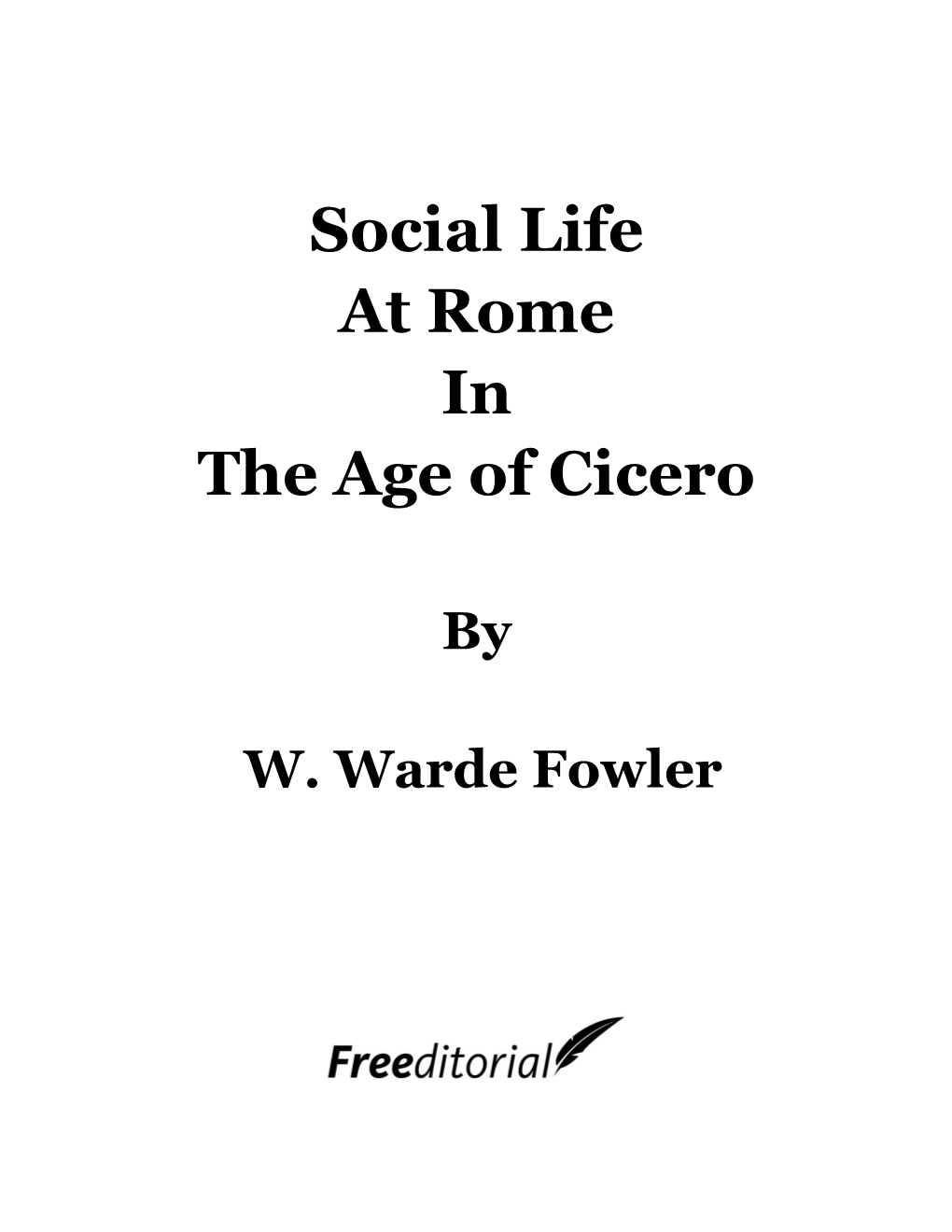 Social Life at Rome in the Age of Cicero