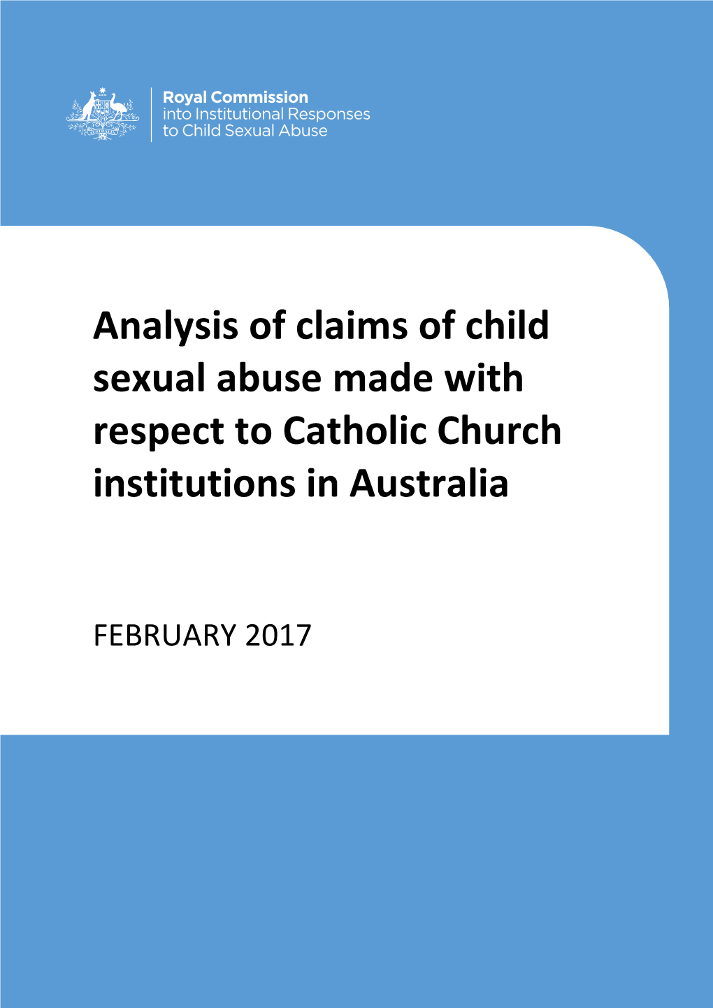 Analysis of Claims of Child Sexual Abuse Made with Respect to Catholic Church Institutions in Australia