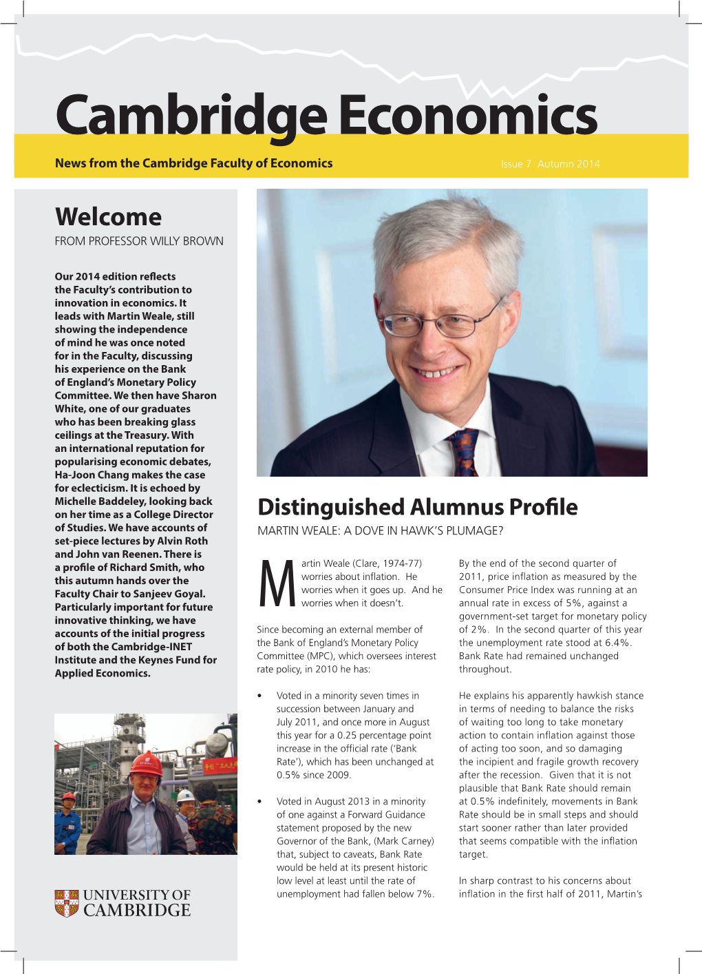 Cambridge Economics News from the Cambridge Faculty of Economics Issue 7 Autumn 2014