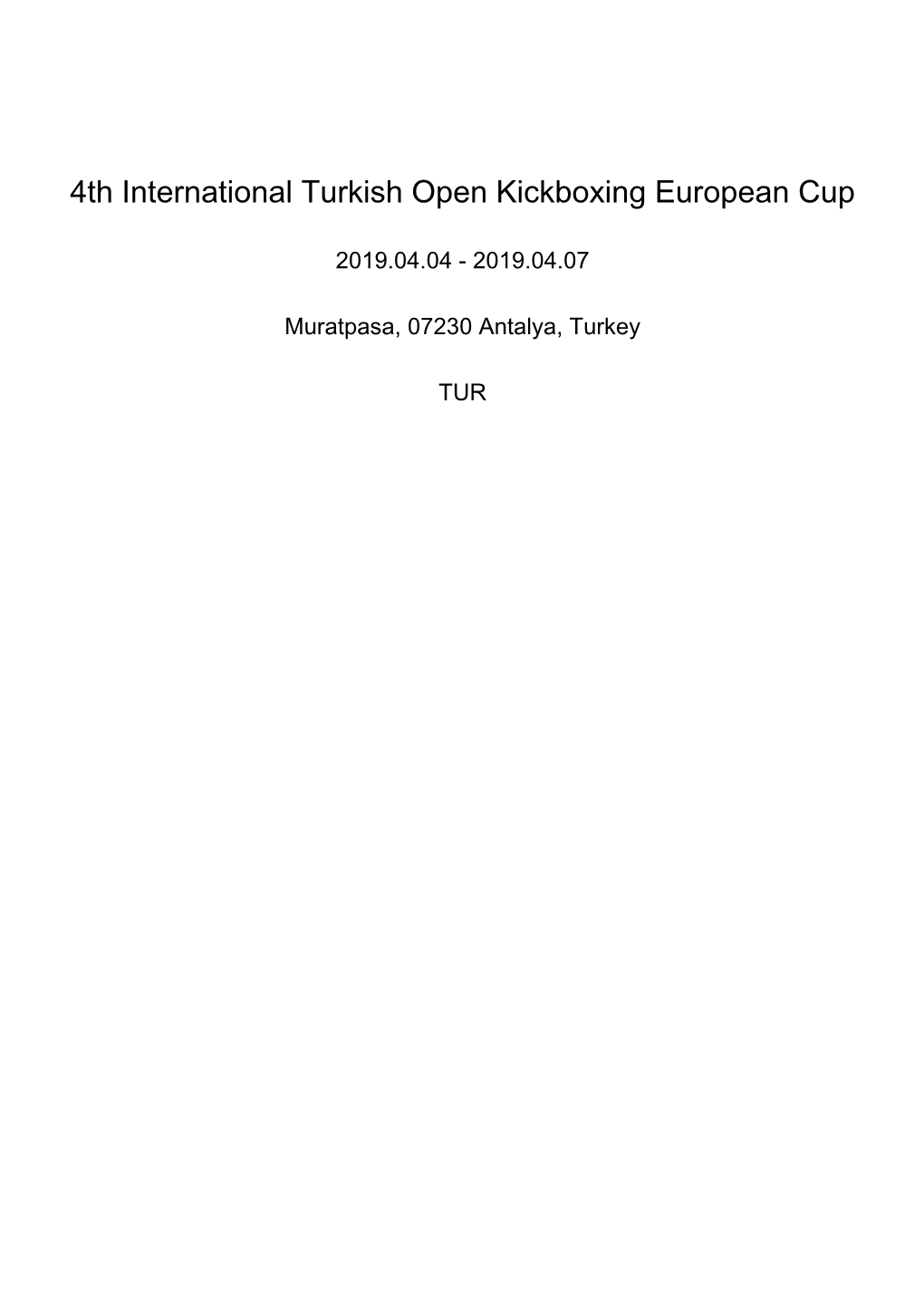 4Th International Turkish Open Kickboxing European Cup