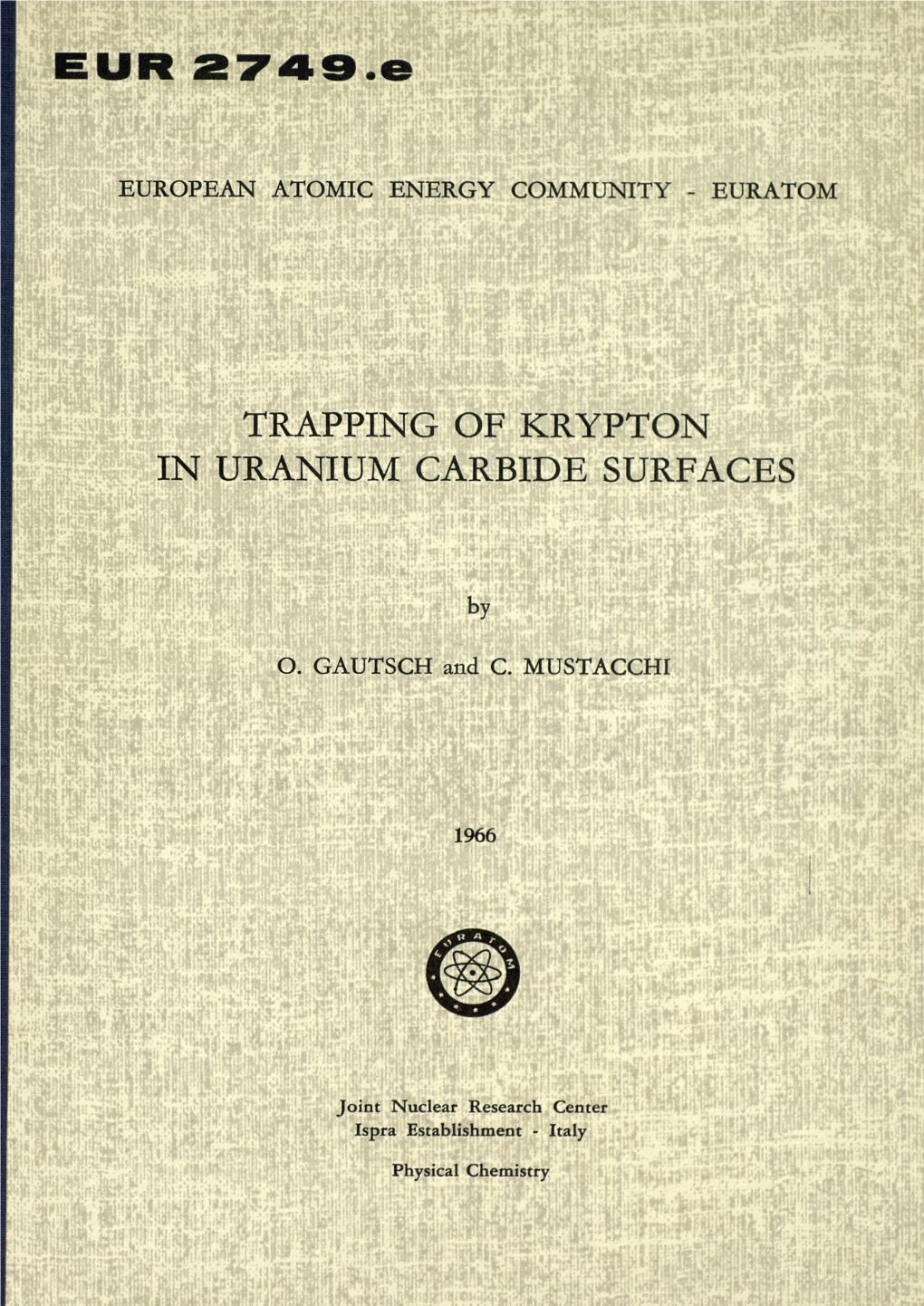 TRAPPING of KRYPTON in URANIUM CARBIDE SURFACES M Mm Jlsäii'nht