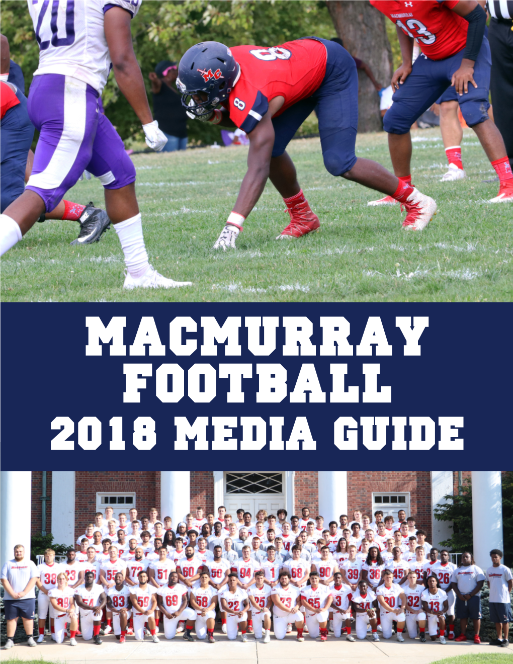 2018 MEDIA GUIDE the Macmurray College Mission