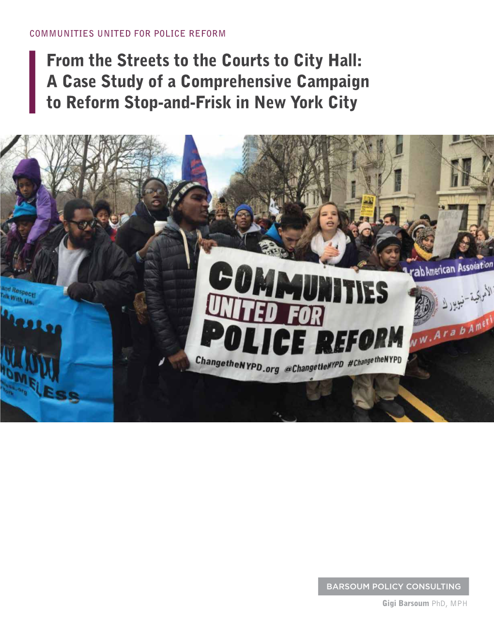 Case Study of a Comprehensive Campaign to Reform Stop-And-Frisk in New York City