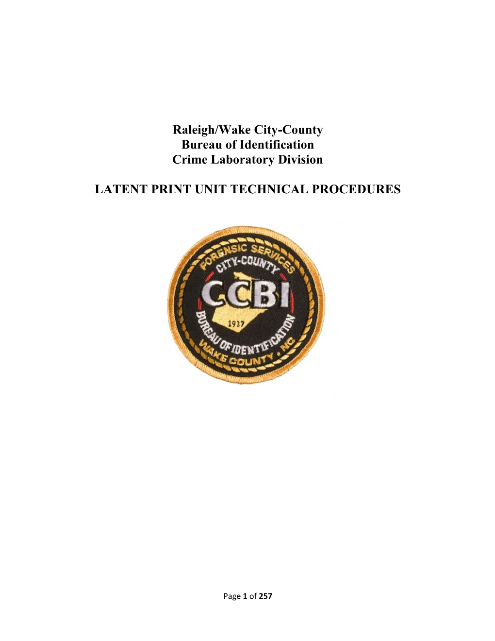 Raleigh/Wake City-County Bureau of Identification Latent Print Unit Technical Procedures Manual