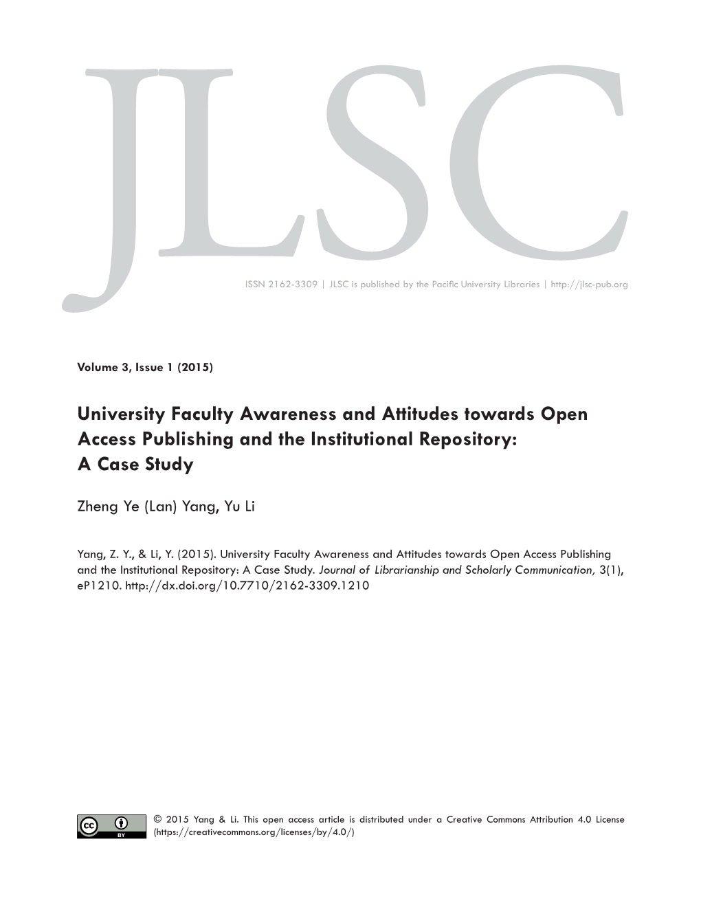 University Faculty Awareness and Attitudes Towards Open Access Publishing and the Institutional Repository: a Case Study