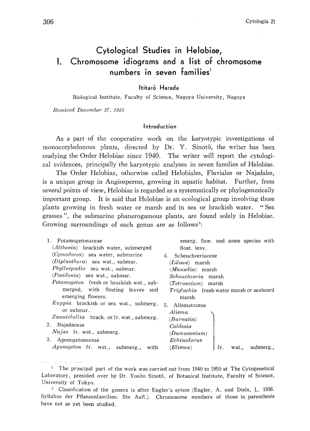 Cytological Studies in Helobiae I. Chromosome Idiograms and a List