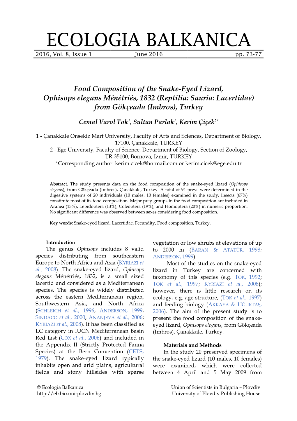 Food Composition of the Snake-Eyed Lizard, Ophisops Elegans Ménétriés, 1832 (Reptilia: Sauria: Lacertidae) from Gökçeada (Imbros), Turkey