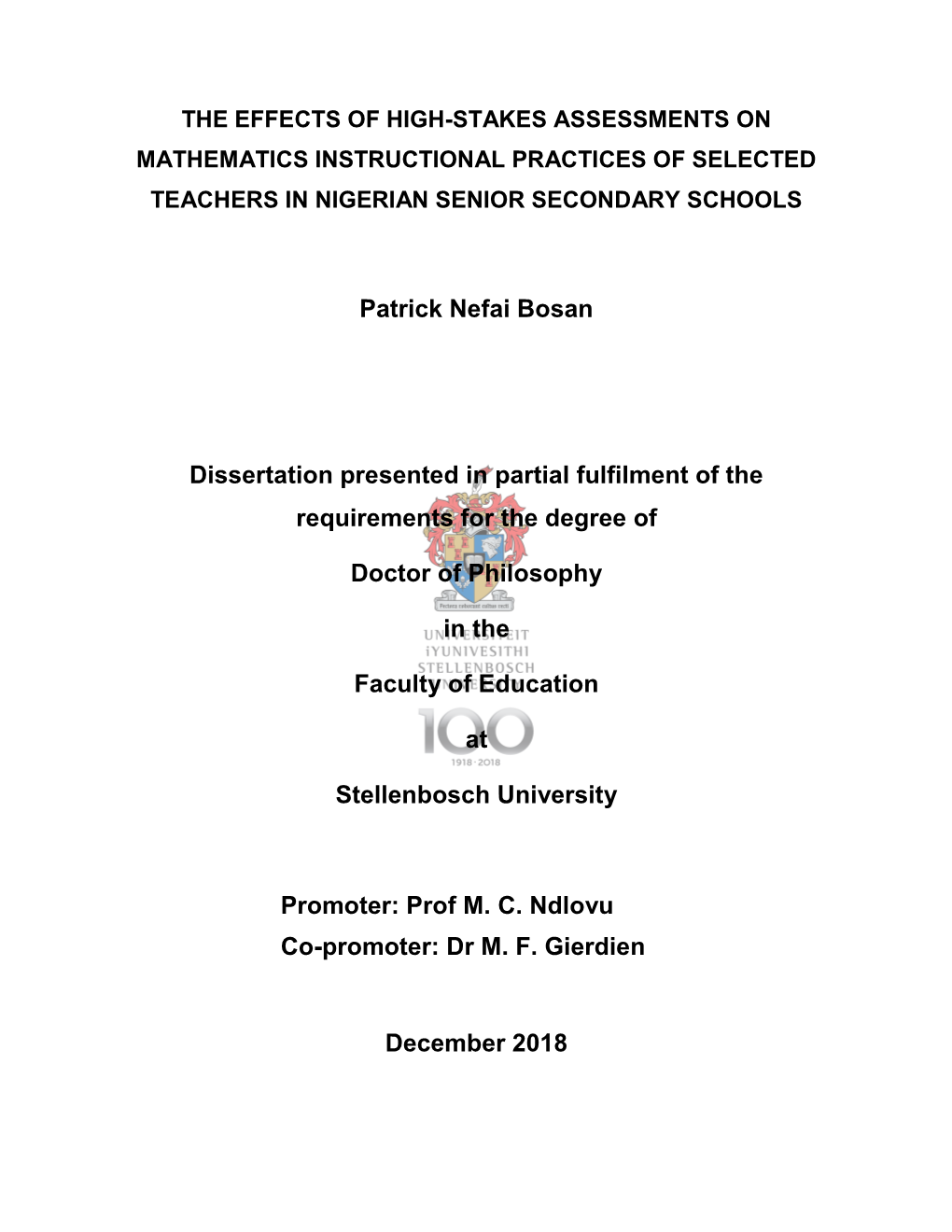 Patrick Nefai Bosan Dissertation Presented in Partial Fulfilment of The