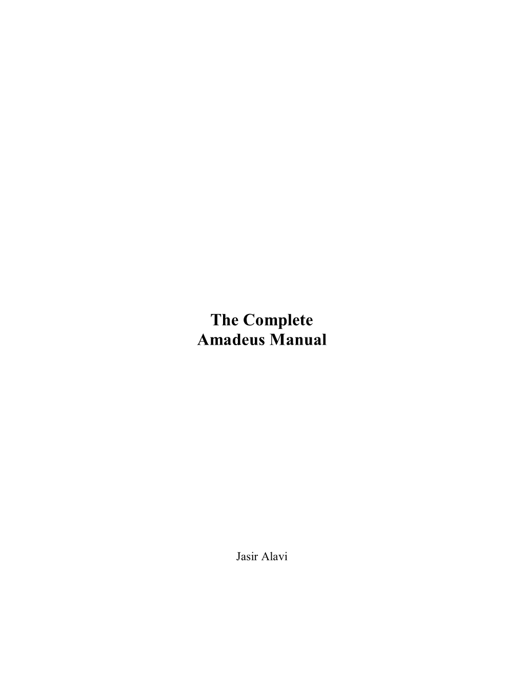 The Complete Amadeus Manual