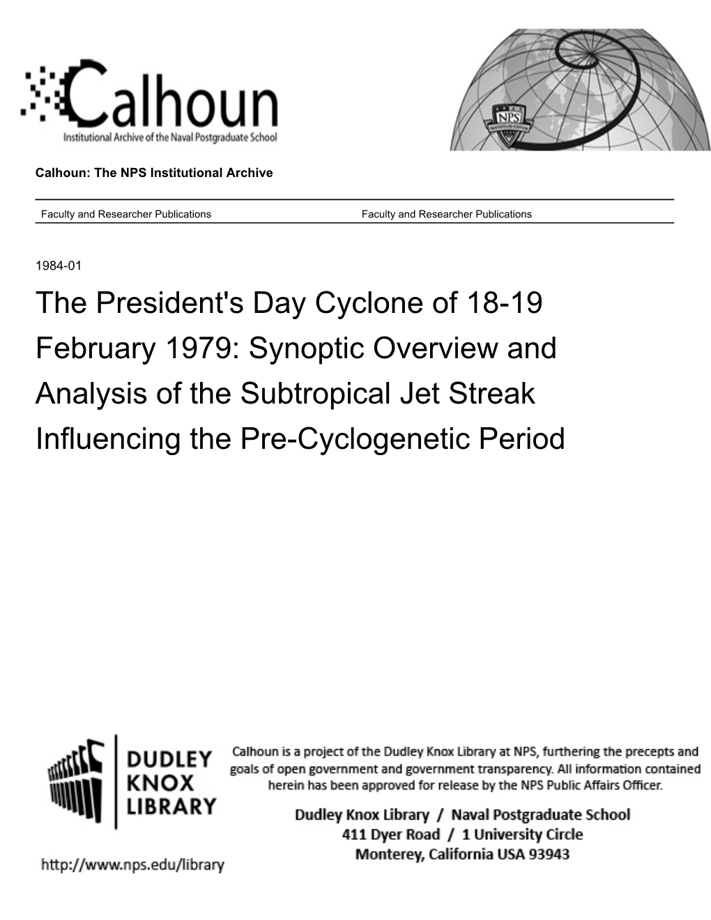 The President's Day Cyclone of 18-19 February 1979: Synoptic Overview and Analysis of the Subtropical Jet Streak Influencing the Pre-Cyclogenetic Period