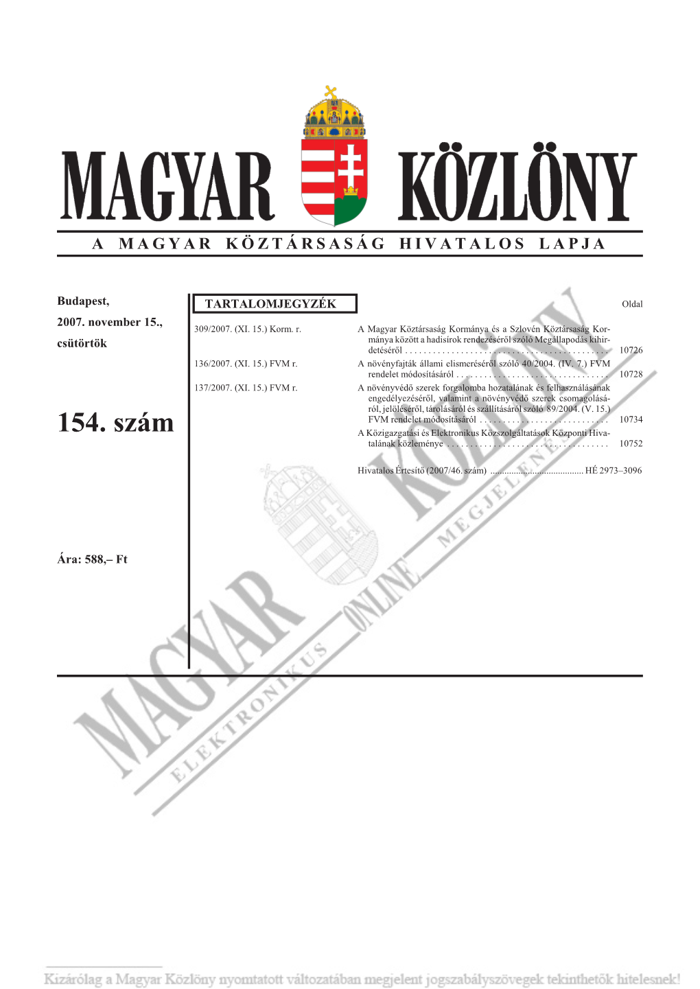 154. Szám a Köz Igaz Ga Tá Si És Elekt Ro Ni Kus Köz Szol Gál Ta Tá Sok Köz Pon Ti Hi Va - Ta Lá Nak Közleménye