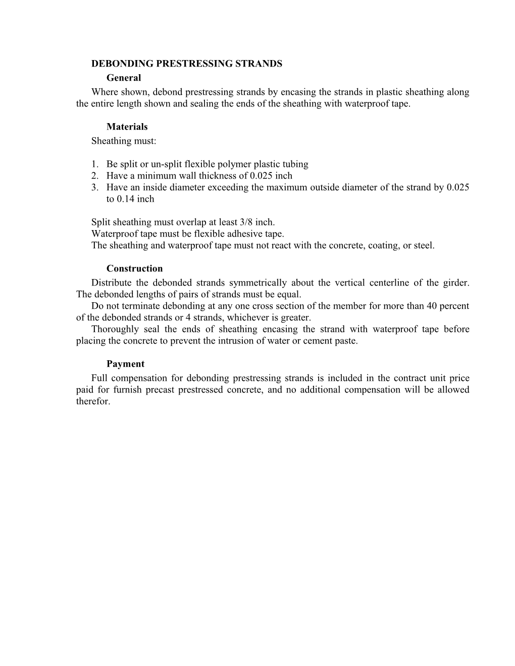 Use for Debonding Prestressing Strand in Pretensioned Members