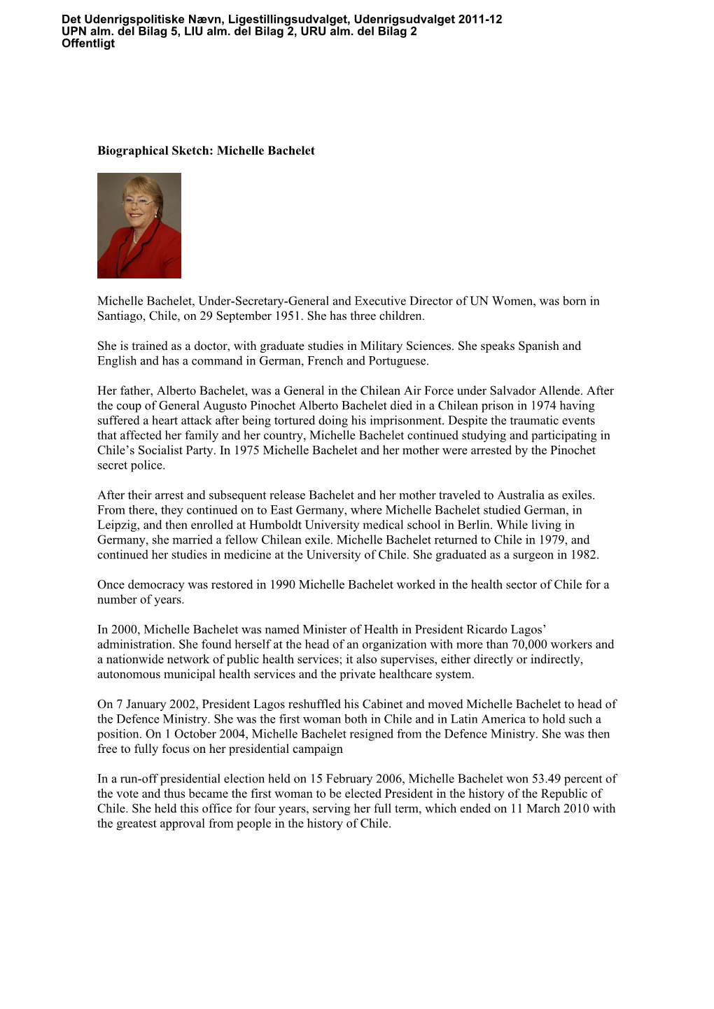 Biographical Sketch: Michelle Bachelet Michelle Bachelet, Under