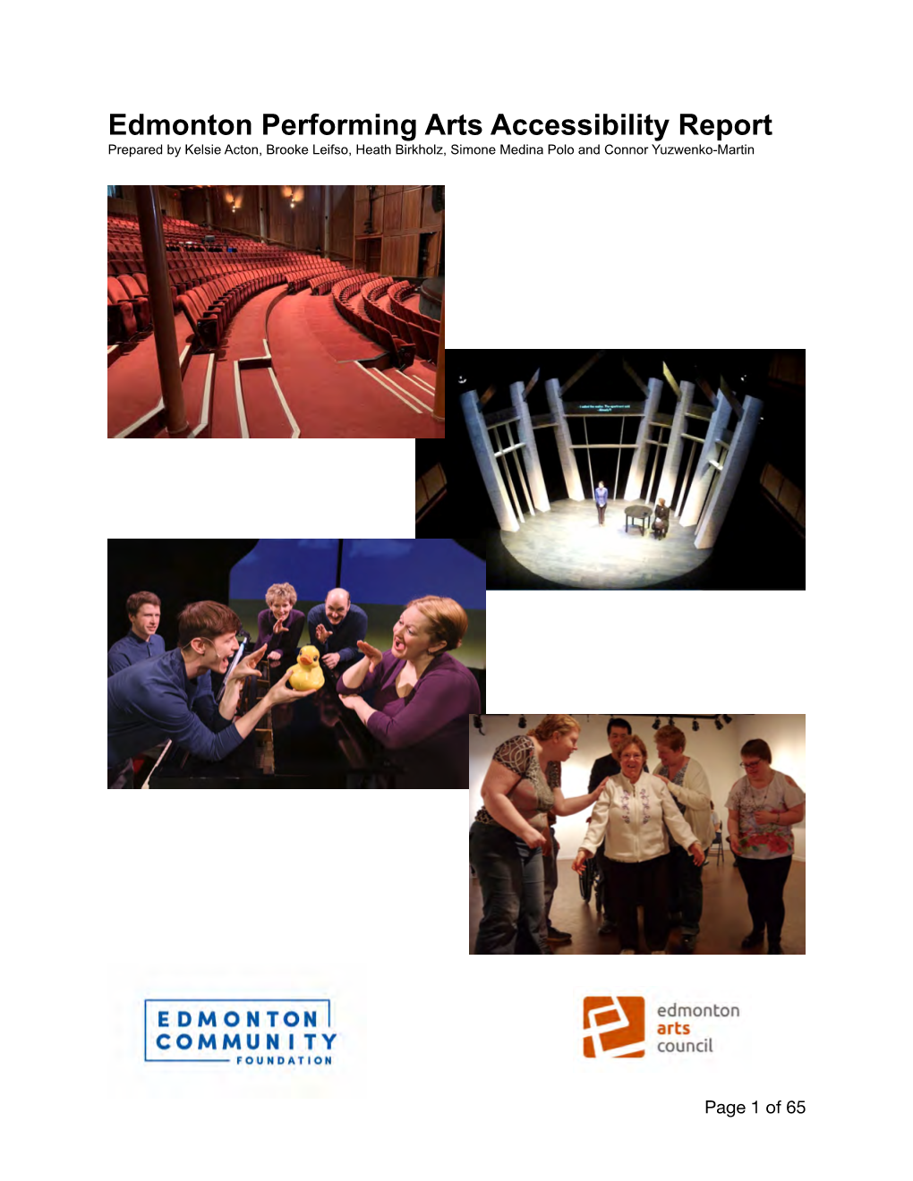 Edmonton Performing Arts Accessibility Report Prepared by Kelsie Acton, Brooke Leifso, Heath Birkholz, Simone Medina Polo and Connor Yuzwenko-Martin