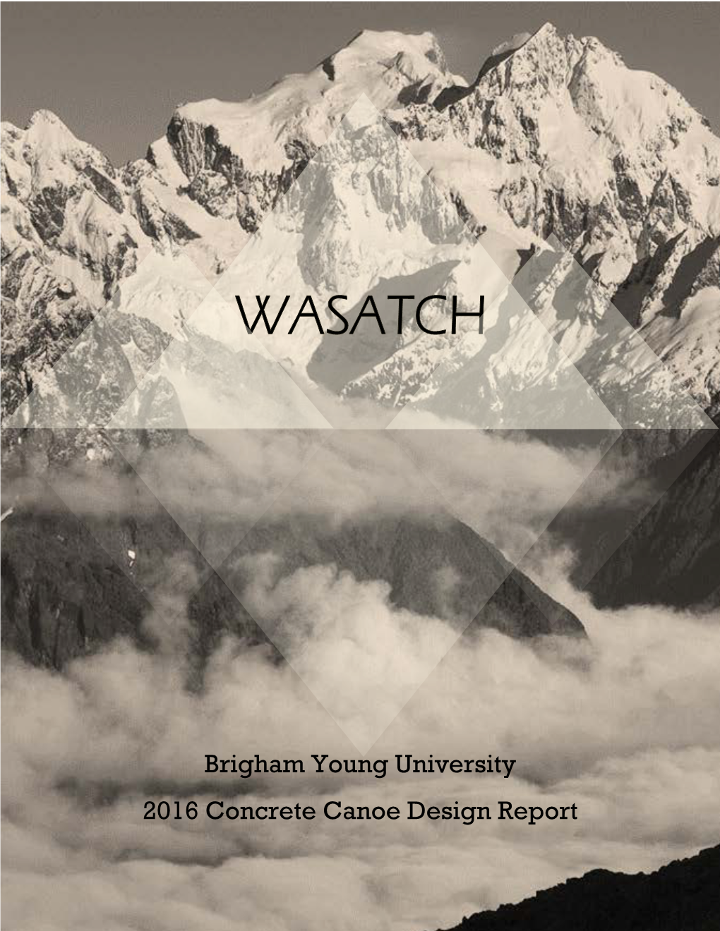 Brigham Young University 2016 Concrete Canoe Design Report Brigham Young University WASATCH 2016