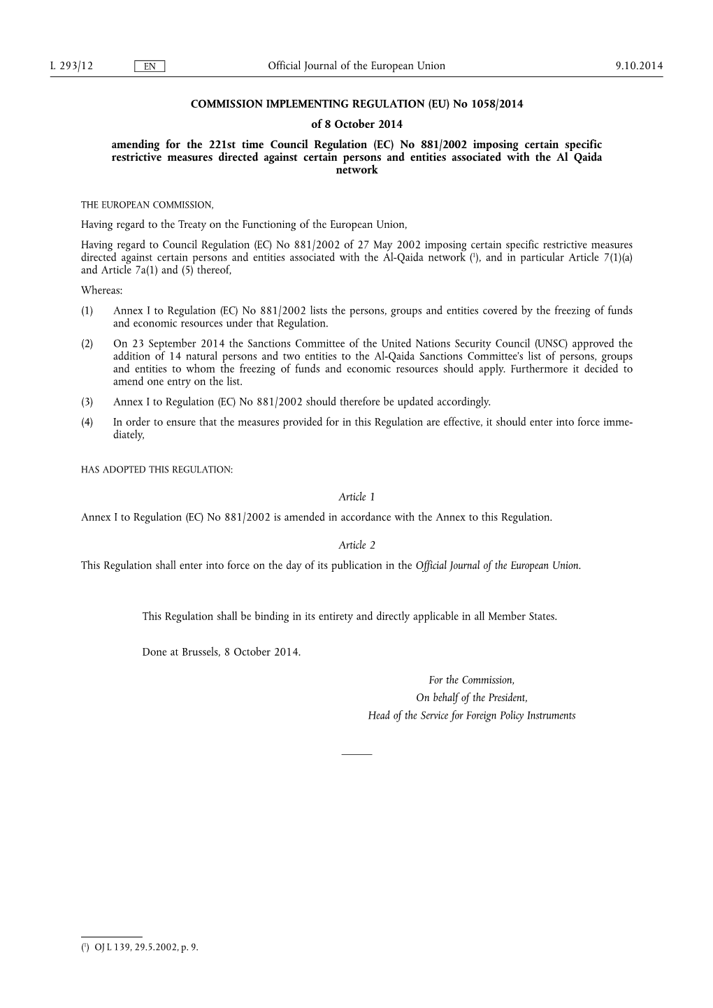 COMMISSION IMPLEMENTING REGULATION (EU) No 1058/•2014