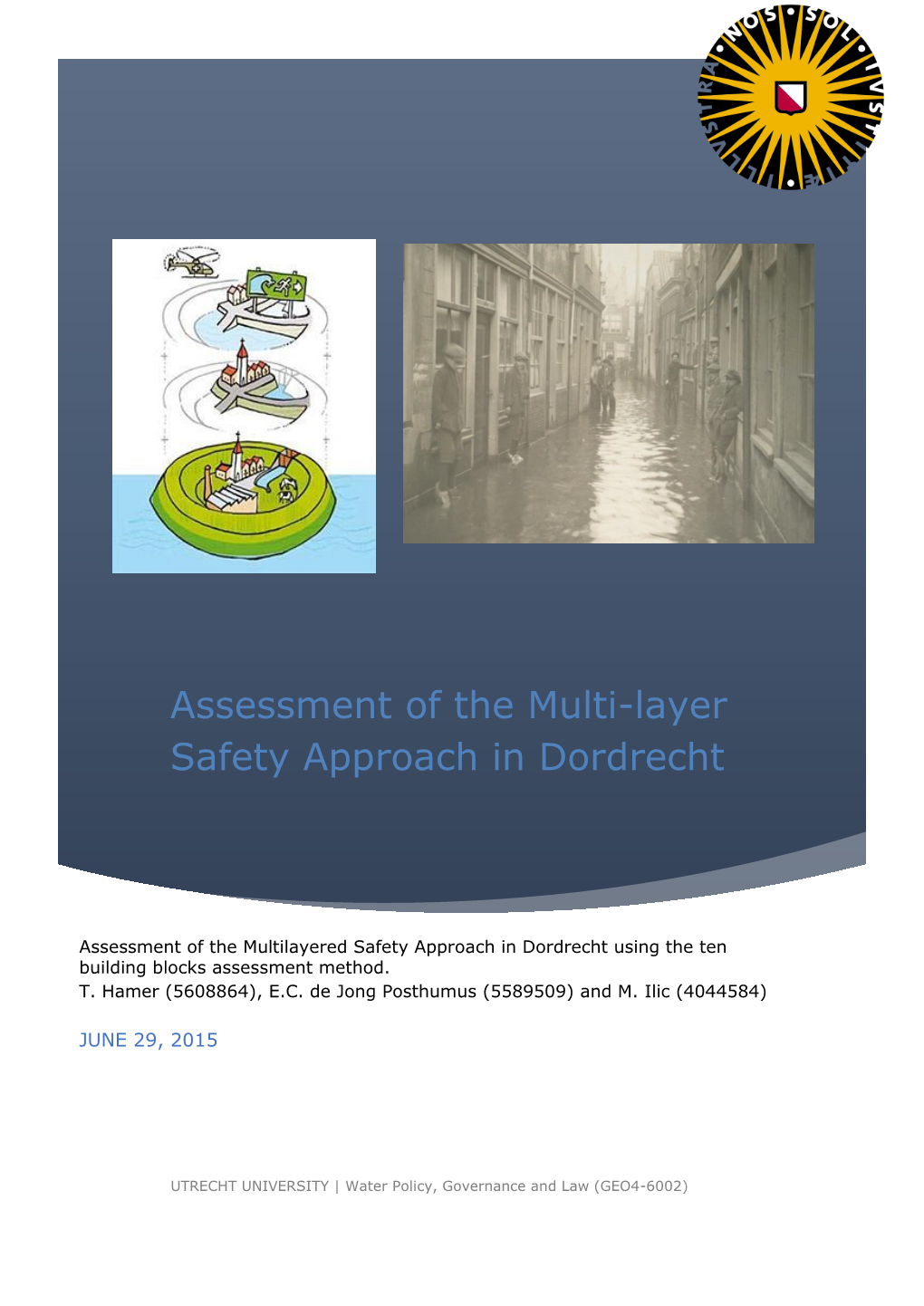 Assessment of the Multi-Layer Safety Approach in Dordrecht
