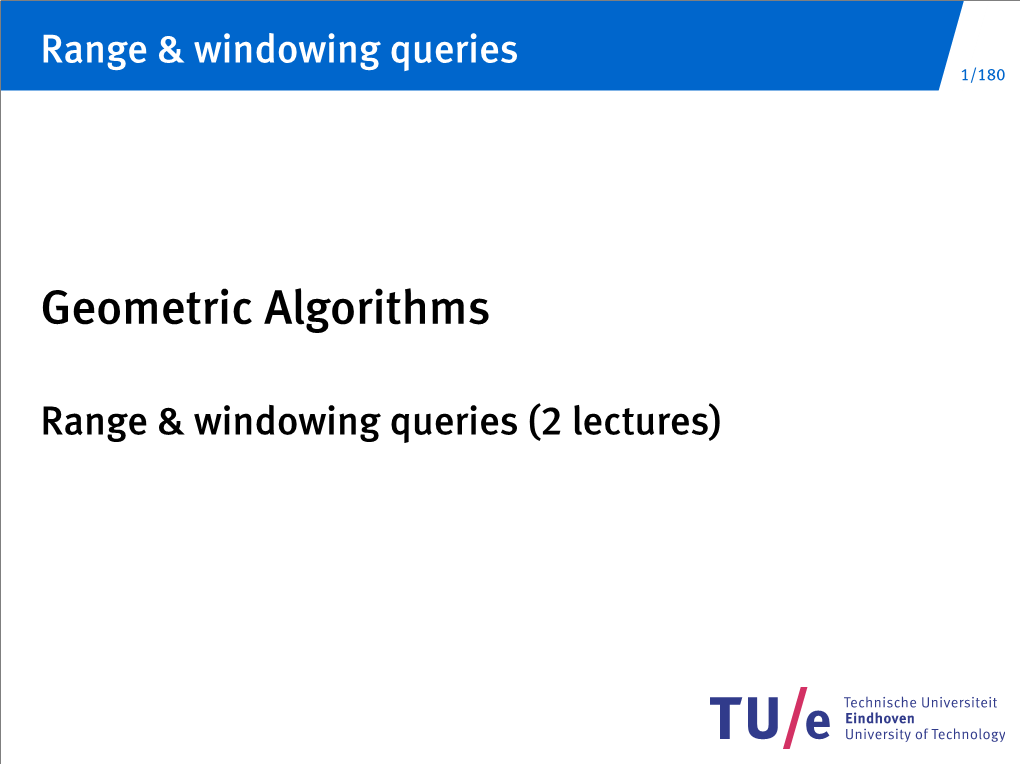 Range & Windowing Queries (2 Lectures)