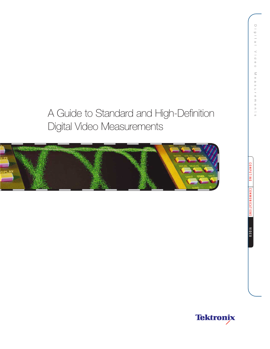 Primer > a Guide to Standard and High-Definition Digital Video