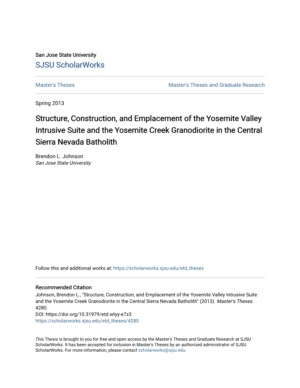 Structure, Construction, and Emplacement of the Yosemite Valley Intrusive Suite and the Yosemite Creek Granodiorite in the Central Sierra Nevada Batholith