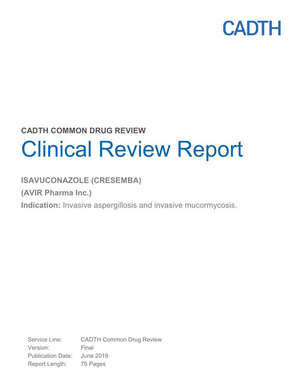 Clinical Review Report for Isavuconazole (Cresemba) 2