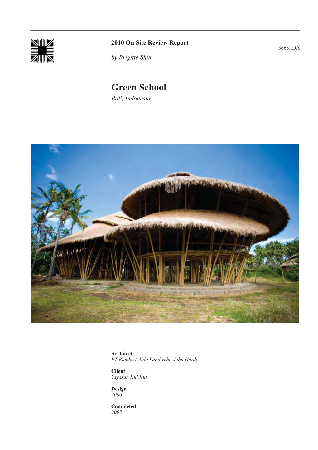 Green School* Bali, Indonesia