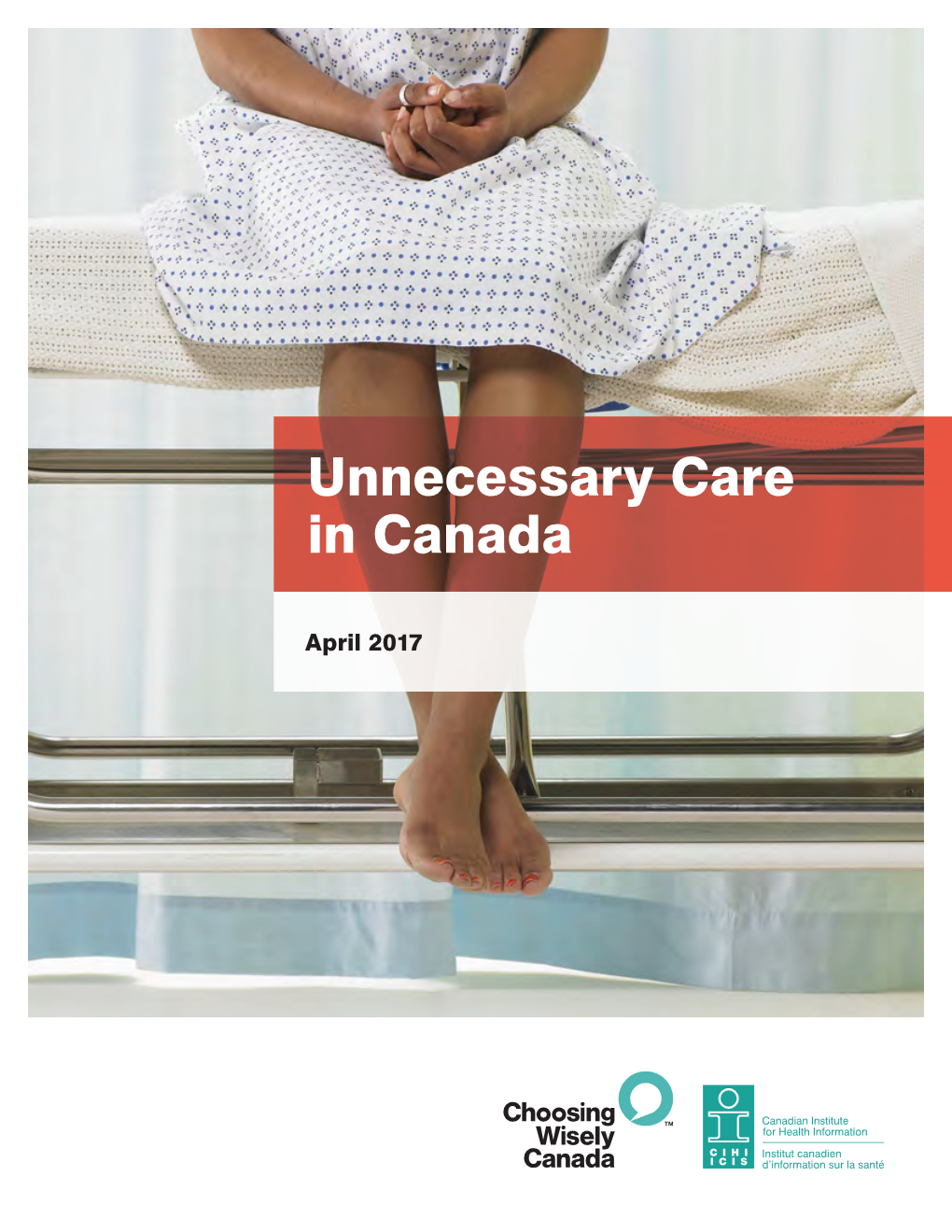 Unnecessary Care in Canada