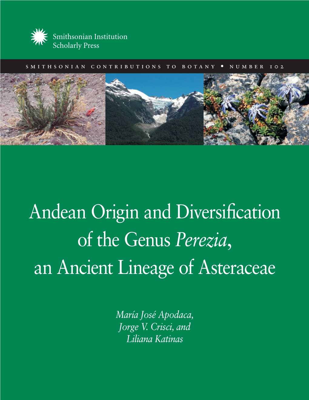 Andean Origin and Diversification of the Genus Perezia, an Ancient Lineage of Asteraceae