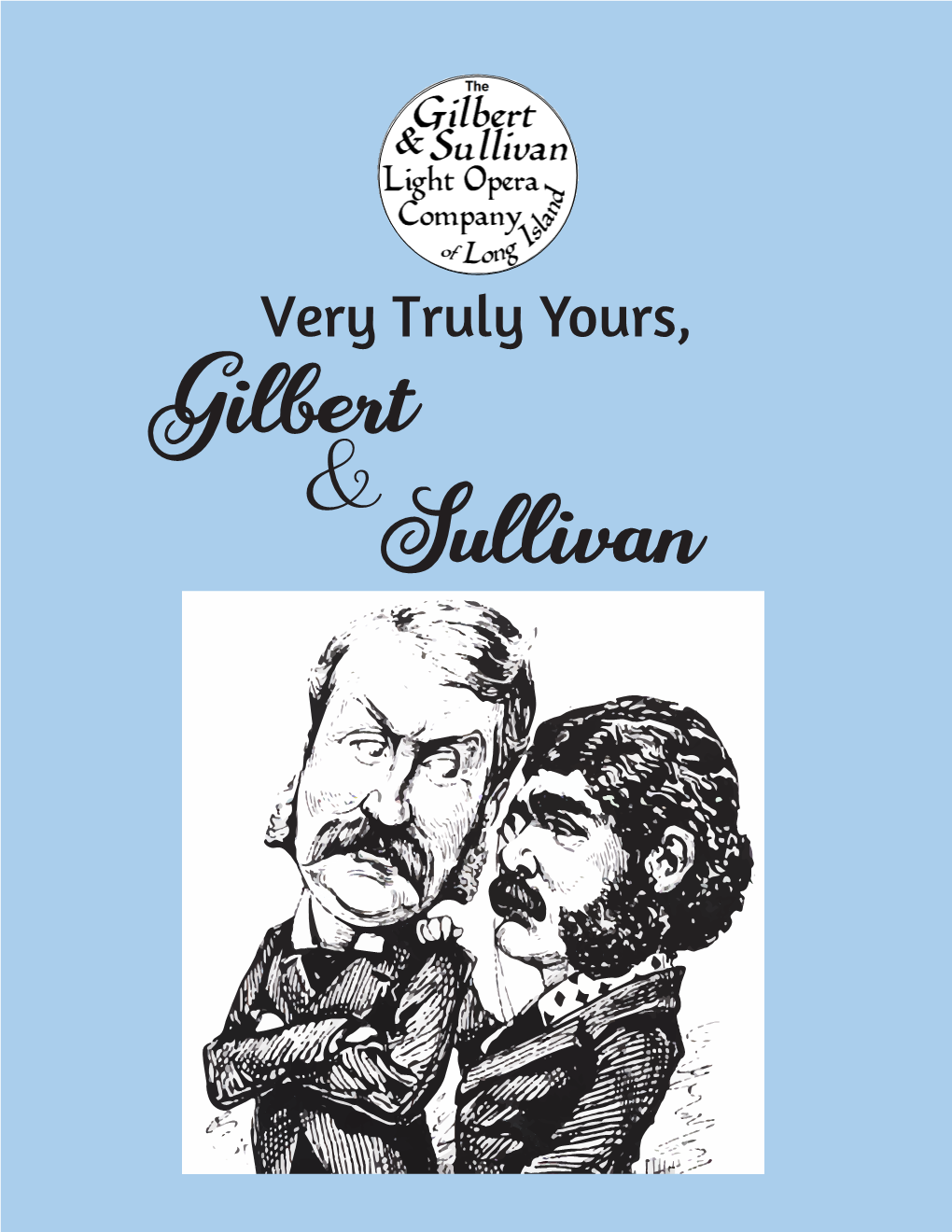 Very Truly Yours, Gilbert & Sullivan Notes from the Author