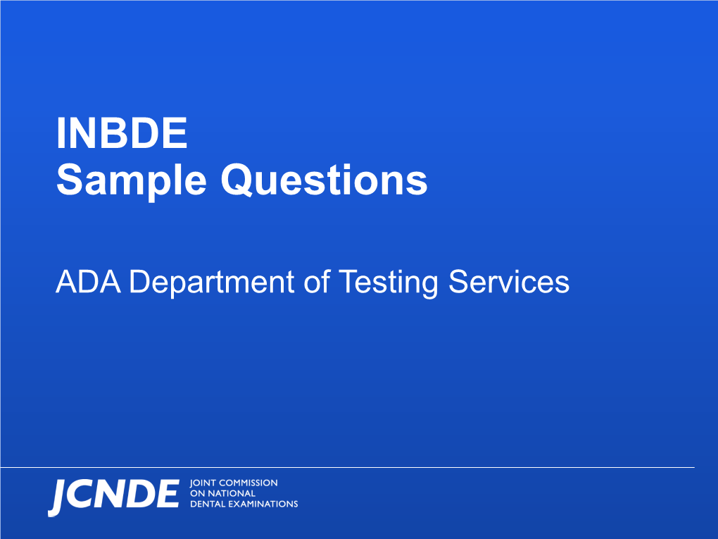 JCNDE.Org: INBDE Sample Questions