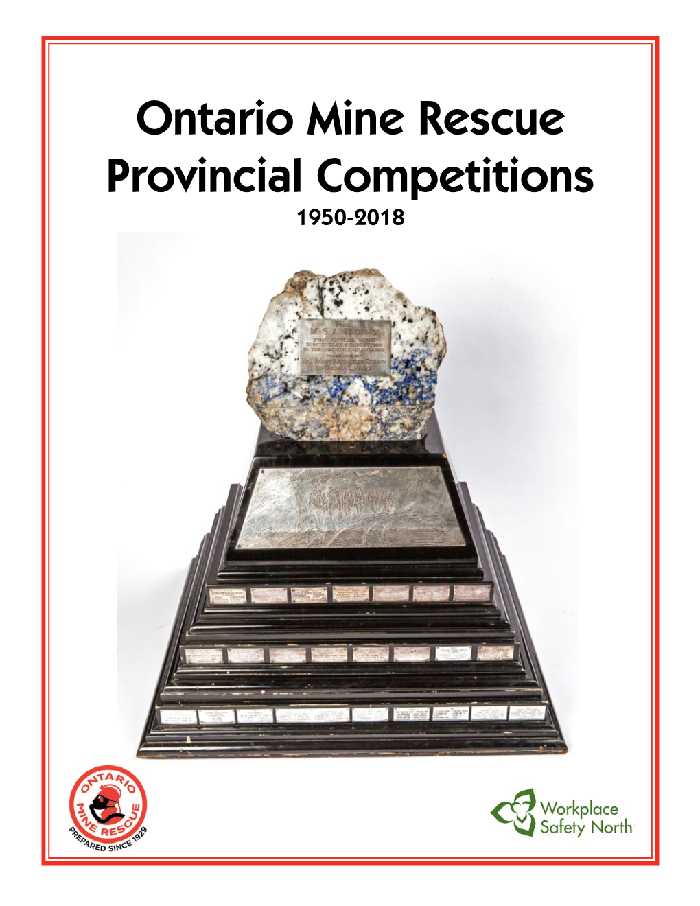 Ontario Mine Rescue Provincial Competitions 1950-2018 Table of Contents