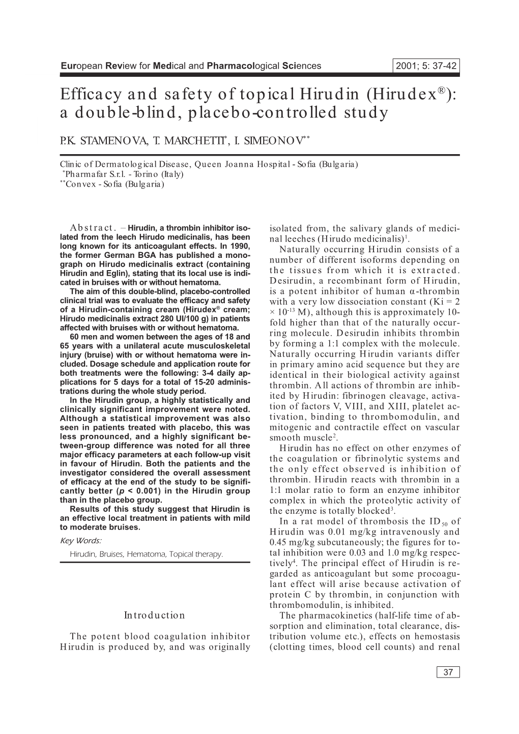 Efficacy and Safety of Topical Hirudin (Hirudex®): a Double-Blind, Placebo-Controlled Study