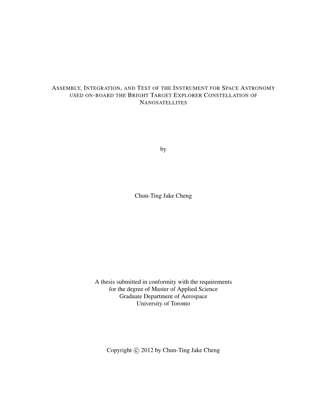 By Chun-Ting Jake Cheng a Thesis Submitted in Conformity with The