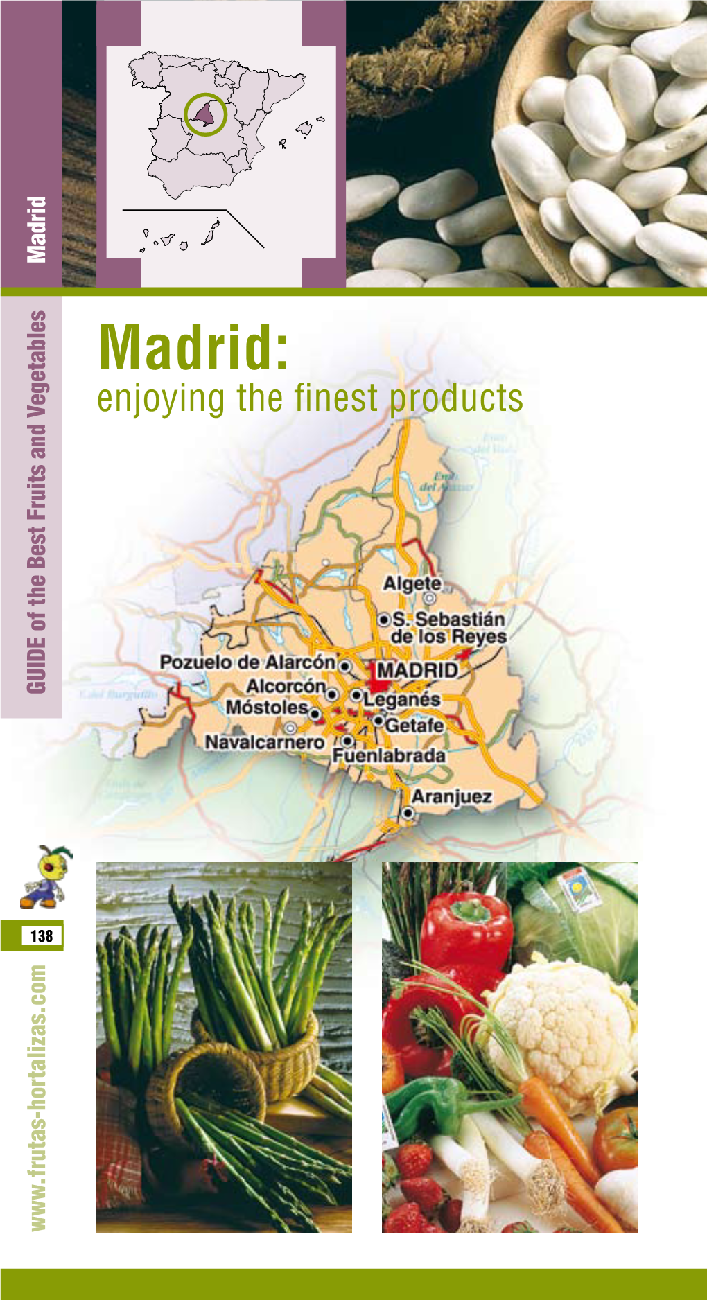 Madrid: Enjoying the Finest Products GUIDE of the Best Fruits and Vegetables
