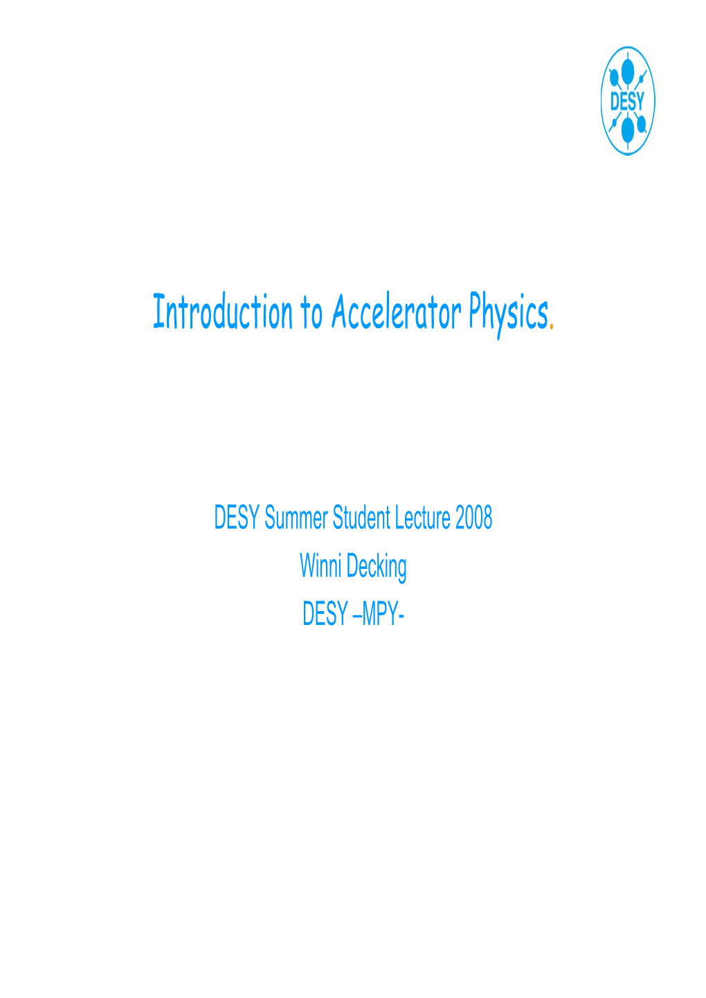 Introduction to Accelerator Physics