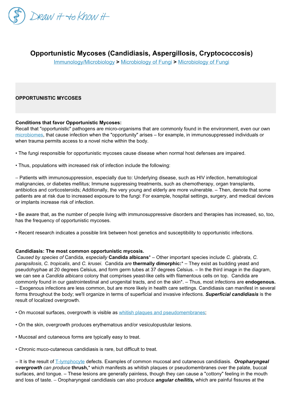 Opportunistic Mycoses (Candidiasis, Aspergillosis, Cryptococcosis) Immunology/Microbiology > Microbiology of Fungi > Microbiology of Fungi